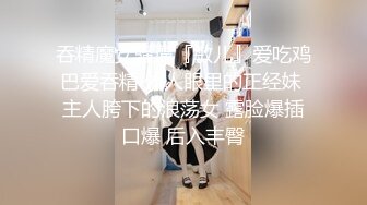 ❤️性孕之美❤️全系列孕妇喂奶、啪啪、自慰、喷奶自拍甄选 你可以内射的